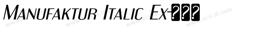 Manufaktur Italic Ex字体转换